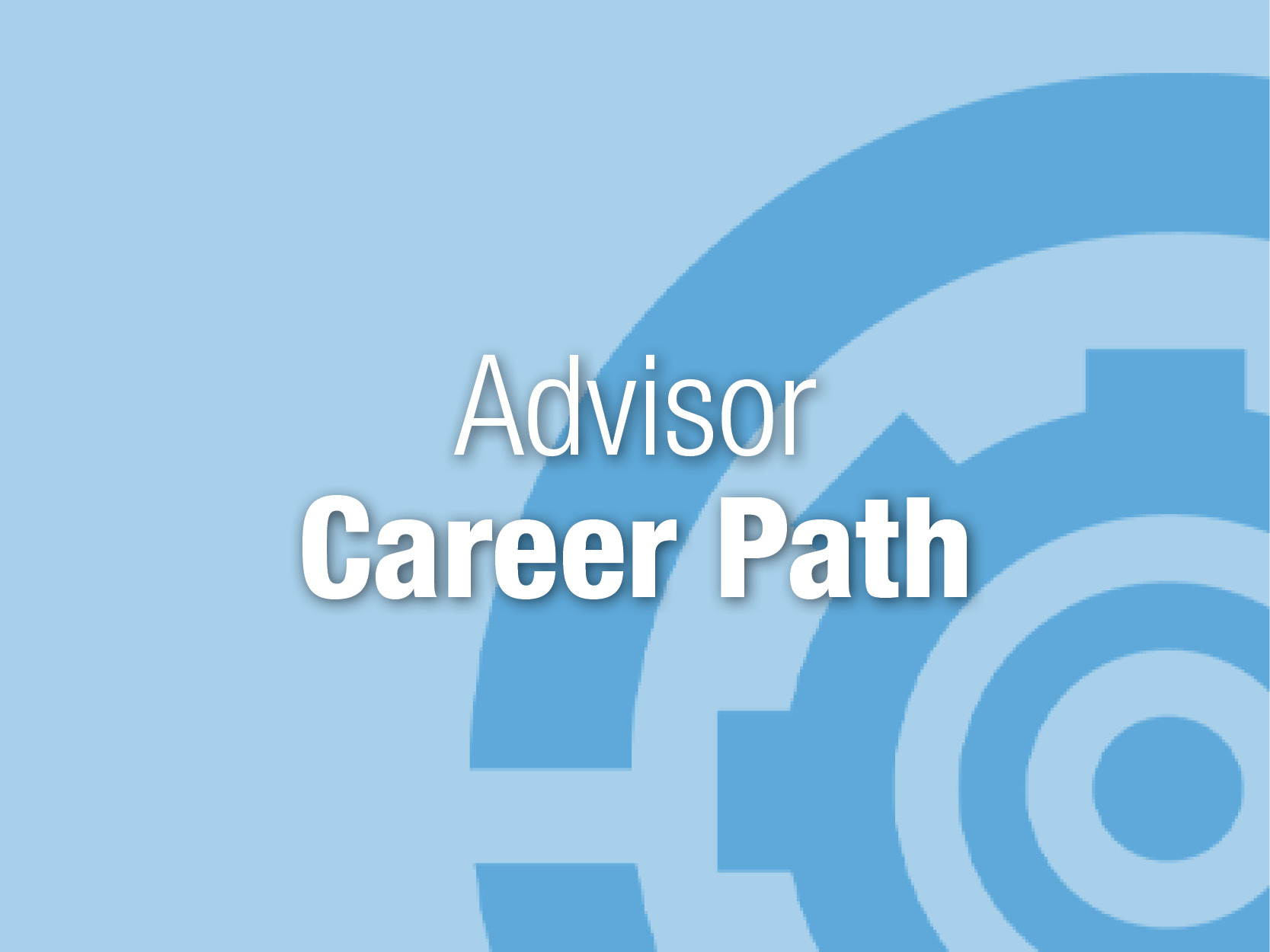 Advisor Career Path - C2P Central